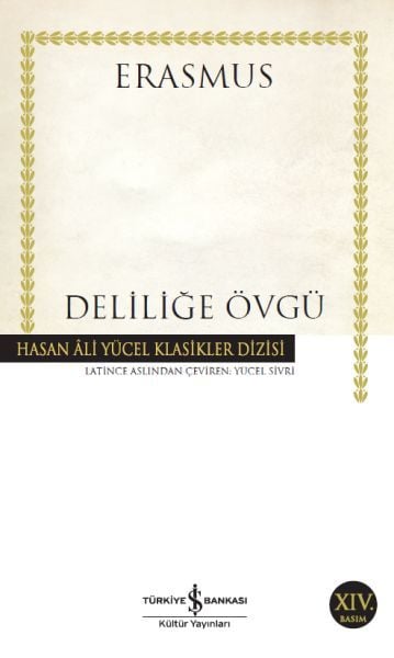 İş Bankası Kültür Yayınları Deliliğe Övgü Hasan Ali Yücel Klasikleri