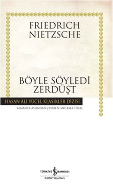 İş Bankası Kültür Yayınları Böyle Söyledi Zerdüşt Hasan Ali Yücel Klasikleri