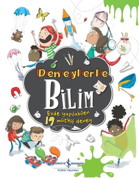 İş Bankası Kültür Yayınları Deneylerle Bilim Evde Yapılabilen 19 Müthiş Deney-Marnie Willow