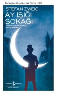 İş Bankası Kültür Yayınları Ay Işığı Sokağı Modern Klasikler Dizisi-Stefan Zweig