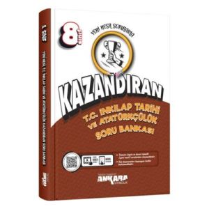8. Sınıf T.C. İnkılap Tarihi ve Atatürkçülük Kazandıran Soru Bankası Ankara Yayıncılık