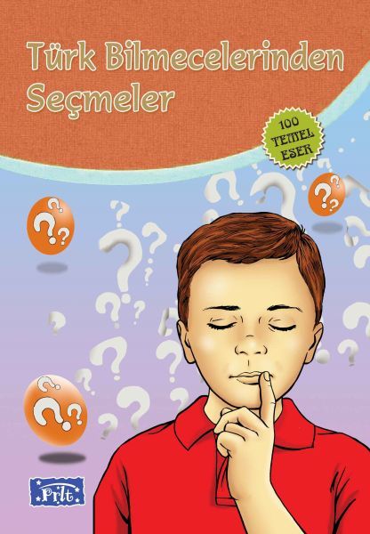 Parıltı Yayınları Türk Bilmecelerinden Seçmeler 100 Temel Eser İlköğretim