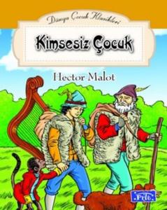 Parıltı Yayınları Kimsesiz Çocuk - Hector Malot