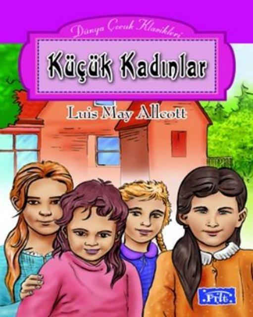Parıltı Yayınları Küçük Kadınlar - Luis May Allcott