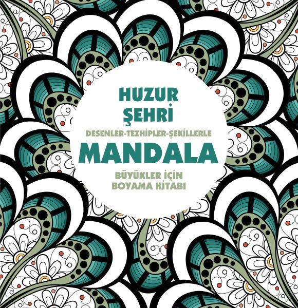 Anonim Yayıncılık Huzur Şehri Mandala Büyükler İçin Boyama