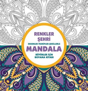 Anonim Yayıncılık Renkler Şehri Mandala Büyükler İçin Boyama