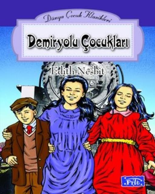 Parıltı Yayınları Demiryolu Çocukları - Edith Nesbit
