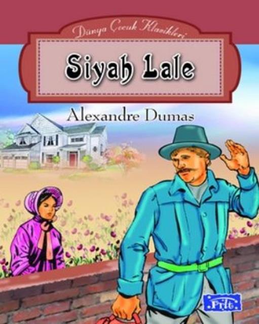 Parıltı Yayınları Siyah Lale - Alexandre Dumas