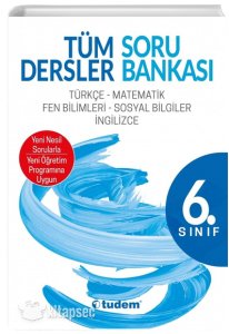 6. Sınıf Tüm Dersler Soru Bankası Tudem Eğitim