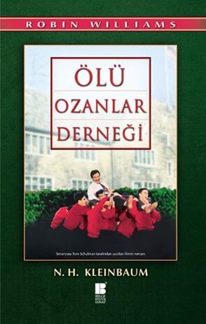 Bilge Kültür Yayınları Ölü Ozanlar Derneği - N. H. Kleinbaum