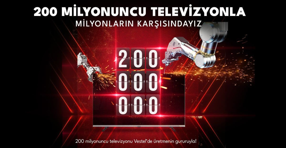 200 MİLYONUNCU TELEVİZYONLA MİLYONLARIN KARŞISINDAYIZ!