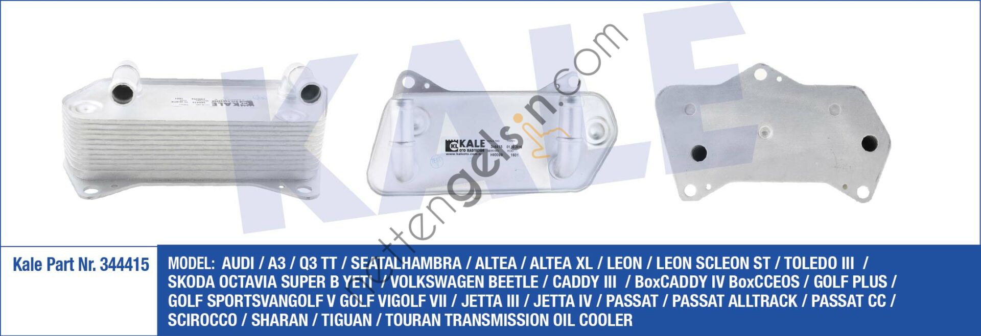 KALE 344415 SANZIMAN YAG SOGUTUCU 6 VITES OTOMATIK CADDY GOLF JETTA OCTAVIA PASSAT SUPERB CZCA CBUA CBTA CCCA CLCA CFHB CFHC  VW-AUDI-SEAT-SKODA BİNEK MOTOR YAĞ SOĞUTUCU