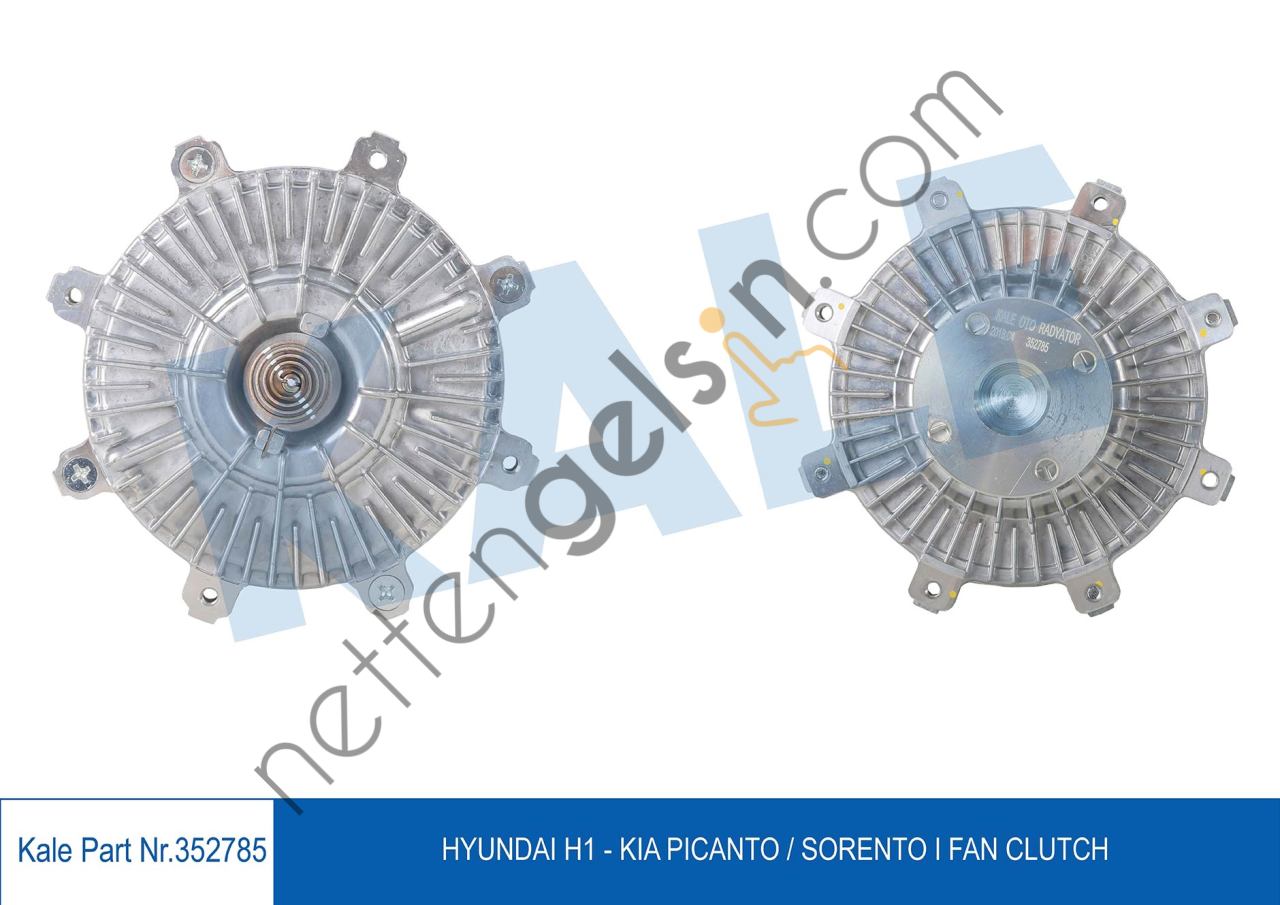 KALE 352785 FAN TERMIK HYUNDAI H1 2.5 CRDI 2008> SORENTO 2.5 CRDI 2002>  HYUNDAI BİNEK FAN TERMİĞİ