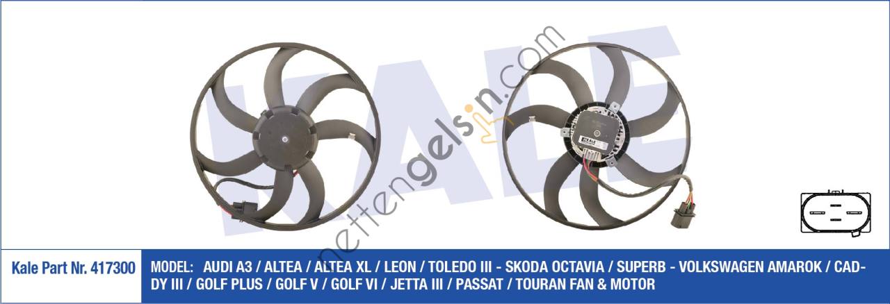 KALE 417300 FAN MOTORU (BUYUK OLAN 400W 410mm) CADDY 04>08>15 GOLF V VI 06>09>14 TOURAN 07>10 AMAROK 10> JETTA 06>10 PASSAT 08>11 AUDI A3 04>08>13 OCTAVIA 04>13 SUPERB 08>13  VW-AUDI-SEAT-SKODA BİNEK FAN MOTORU