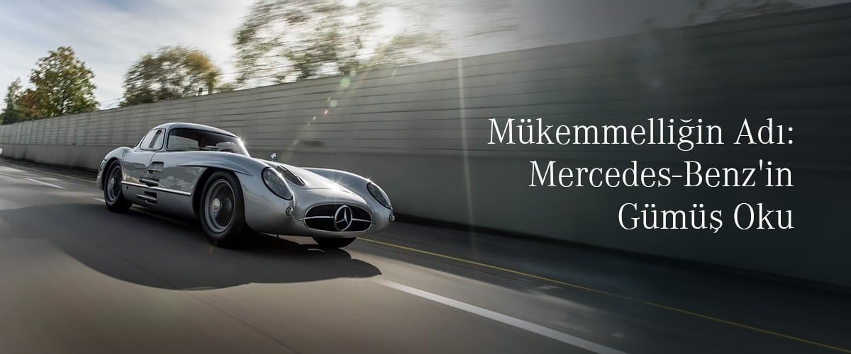 Mükemmelliğin Adı: Mercedes'in Gümüş Oku