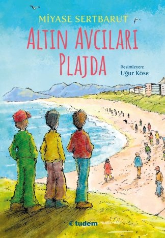 Altın Avcıları Plajda