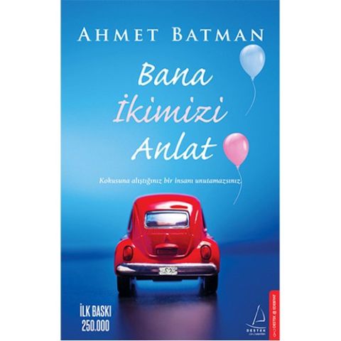 BANA İKİMİZİ ANLAT