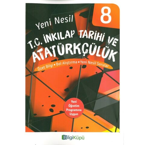 Bilgi Küpü 8. Sınıf İnkılap Tarihi Yeni Nesil Sorular