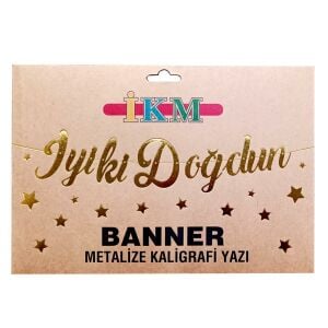 BANNER EL YAZILI İYİKİ DOĞDUN GOLD UZAR YAZI