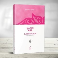 Başmakaleler 2 - Kadın ve Aile Dergisi Başmakaleleri