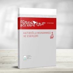 Hatiboğlu Muhammed ve Eserleri