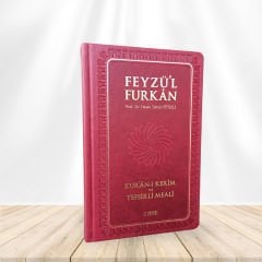 Feyzü'l Furkan Kur'ân-ı Kerîm ve Tefsirli Meali (Orta Boy - Mushaf ve Meal - Ciltli) BORDO