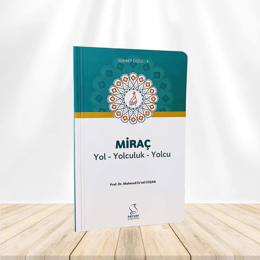 Miraç, Yol - Yolculuk - Yolcu