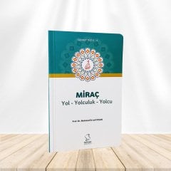 Miraç, Yol - Yolculuk - Yolcu