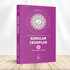İNANÇ, İBADET VE MUÂMELÂT İLE İLGİLİ SORULAR - CEVAPLAR - 1