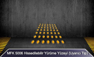MFK 5006 Hissedilebilir Yürüme Yüzeyi (Uyarıcı Tip)