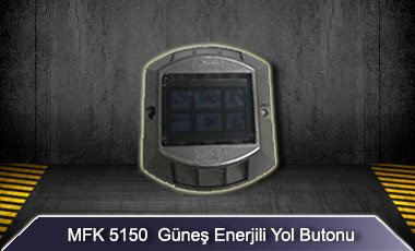 MFK 5150 Güneş Enerjili Yol Butonu