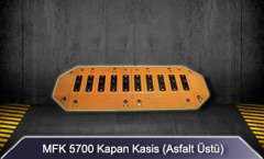 MFK 5700 Kapan Kasis (Asfalt Üstü)