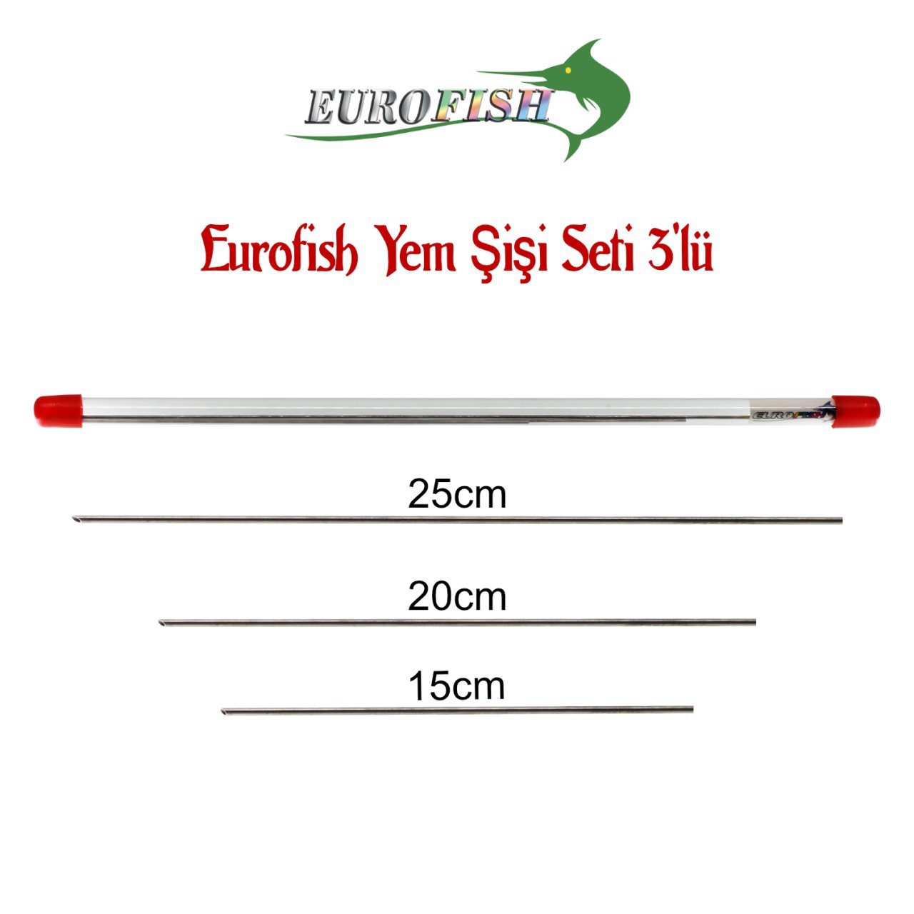 Eurofish Yem Şişi Seti 3'lü (15,20,25 cm)