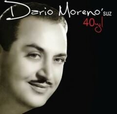 Dario Moreno - Dario Moreno' suz 40 Yıl / Plak