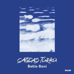 Çağdaş Türkü - Bekle Beni 33'lük Yeni Baskı Plak
