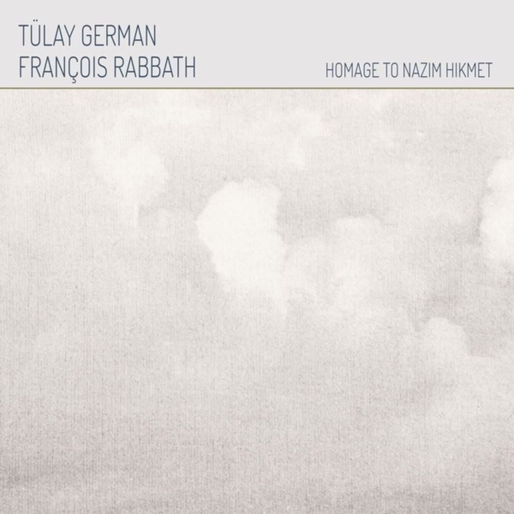 Tülay German- François Rabbath: Homage To Nazım Hikmet
