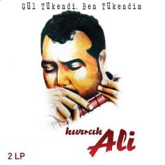 -Kıvırcık Ali - Gül Tükendi Ben Tükendim