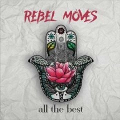 Rebel Moves - All The Best