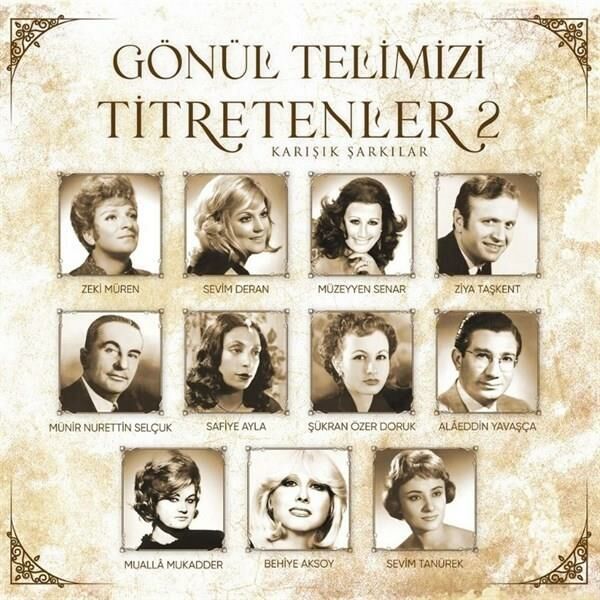 Gönül Telimizi Titretenler 2 (Yeni Baskı - 33'lük Plak)