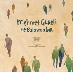 Mehmet Güreli İle Buluşmalara 33'lük Plak