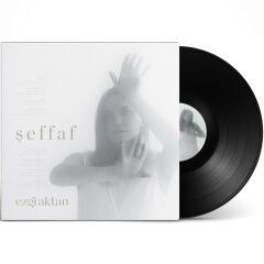 Ezgi Aktan - Şeffaf 33'lük Plak
