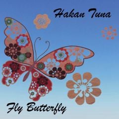 Hakan Tuna - Fly Butterfly / Sinek Lokanta - 45'lik Single Plak