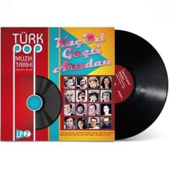Türk Pop Müzik Tarihi 60-70'li Yıllar Vol 2  Kaç Yıl Geçti Plak