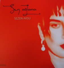 -Sezen Aksu - Sen Ağlama 33'lük 2011 Hatalı Baskı Plak