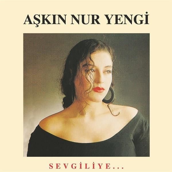Aşkın Nuryengi - Sevgiliye - Plak