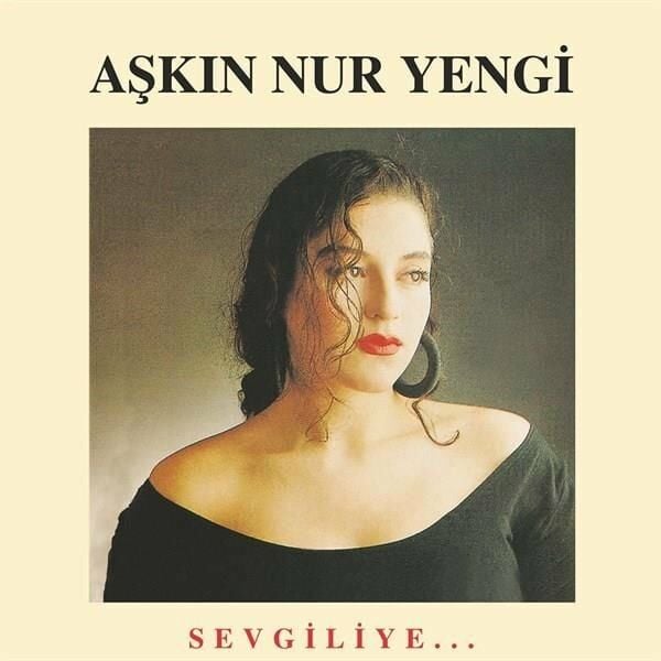 Aşkın Nuryengi - Sevgiliye - Plak