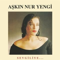 Aşkın Nuryengi - Sevgiliye - Plak