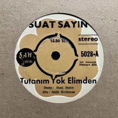 Suat Sayın Tutanım Yok Elimden 45lik Plak