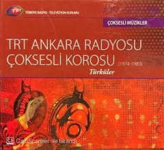 TRT Arşiv Serisi 136 TRT Ankara Radyosu Çoksesli Korosu 1974-1983 Türküler CD