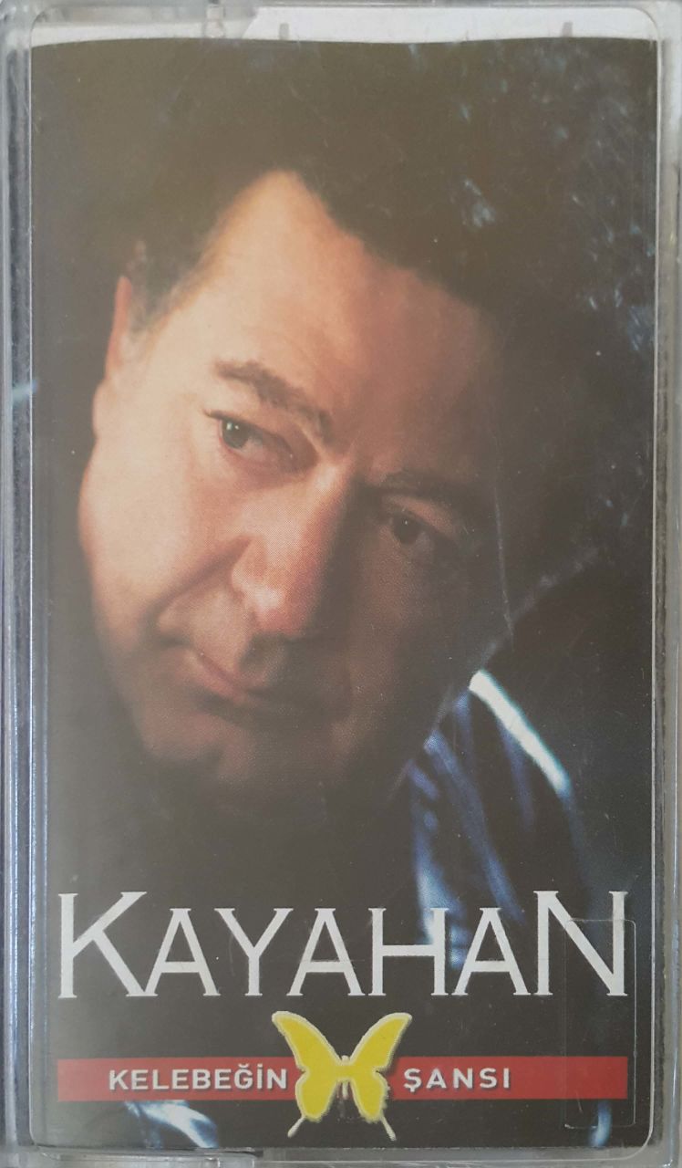 Kayahan Kelebeğin Şansı Kaset